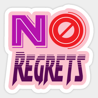 No Regrets! Motivational - Moving Forward Sticker